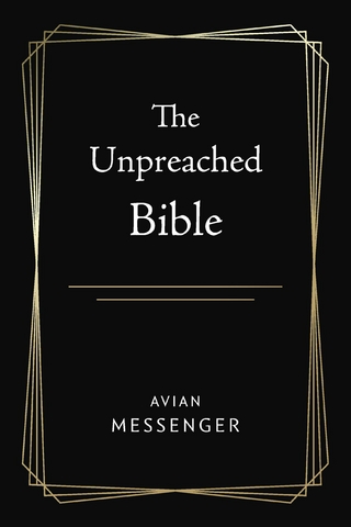 Unpreached Bible