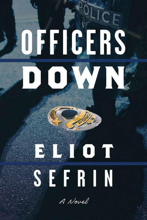 Officers Down -  Eliot Sefrin