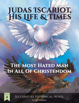 Judas Iscariot, His Life and Times