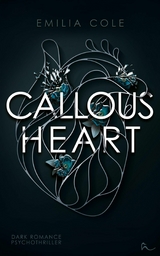 Callous Heart - Emilia Cole