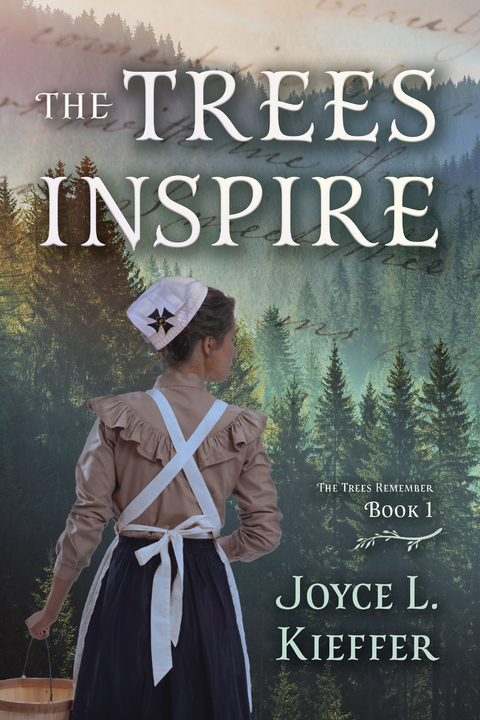 Trees Inspire -  Joyce L. Kieffer