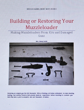 Building or Restoring Your Muzzleloader