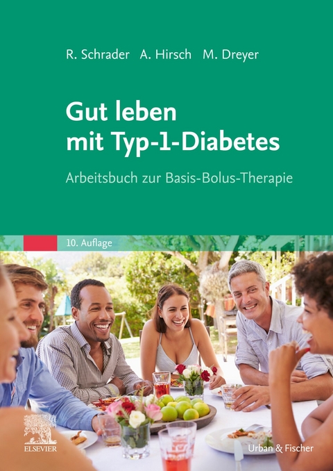 Gut leben mit Typ-1-Diabetes -  Renate Schrader,  Manfred Dreyer