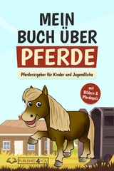 Mein Buch &uuml;ber Pferde - Carina Dieskamp
