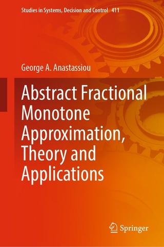 Abstract Fractional Monotone Approximation, Theory and Applications