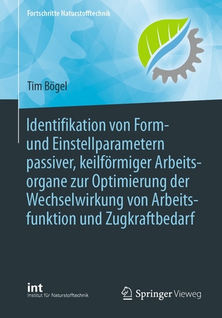 Identifikation von Form- und Einstellparametern passiver, keilförmiger Arbeitsorgane zur Optimierung der Wechselwirkung von Arbeitsfunktion und Zugkraftbedarf