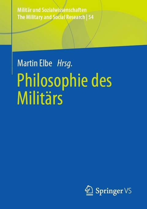 Philosophie des Milit&auml;rs - 