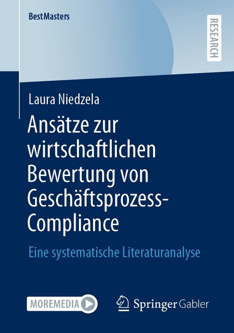Ans&auml;tze zur wirtschaftlichen Bewertung von Gesch&auml;ftsprozess-Compliance - Laura Niedzela