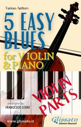 5 Easy Blues - Violin & Piano (Violin parts) - Ferdinand "Jelly Roll" Morton, Joe "King" Oliver, American Traditional