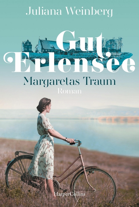 Gut Erlensee - Margaretas Traum - Juliana Weinberg