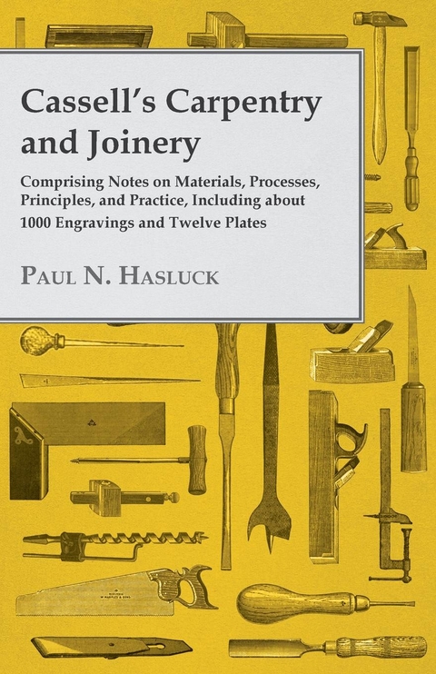Cassell's Carpentry and Joinery - Paul N. Hasluck