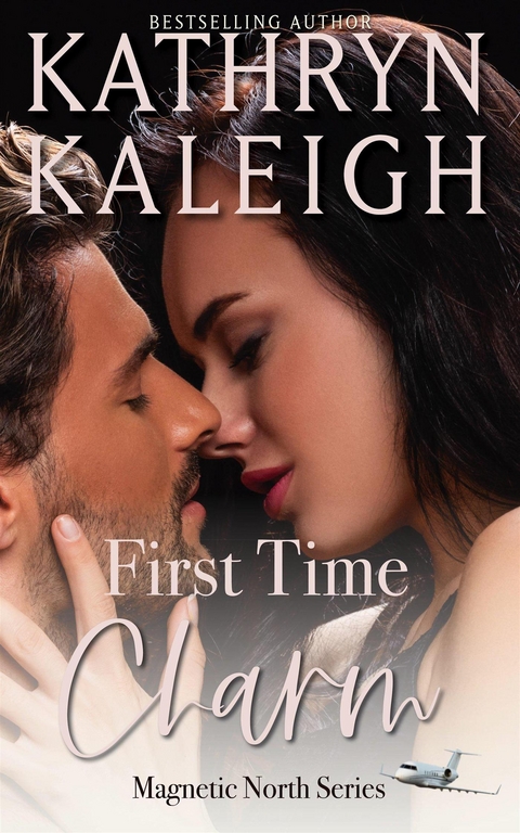 First Time Charm: Sexy Billionaire Romance - Kaleigh Kathryn