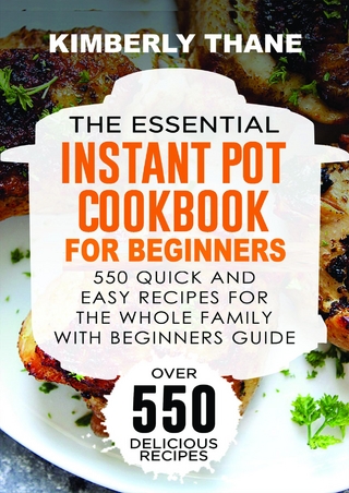 The Essential Instant Pot Cookbook for Beginners
