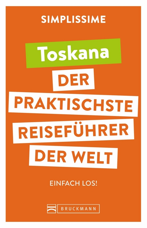 SIMPLISSIME &ndash; der praktischste Reisef&uuml;hrer der Welt Toskana