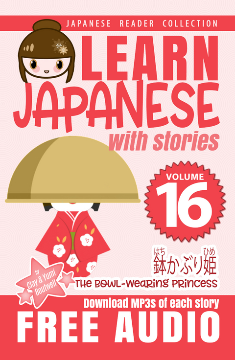 Learn Japanese with Stories #16 - Clay Boutwell, Yumi Boutwell