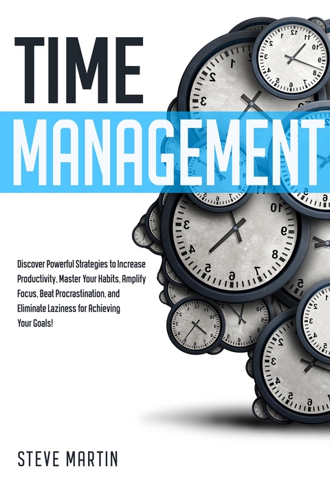 Time Management - Steve G. Martin