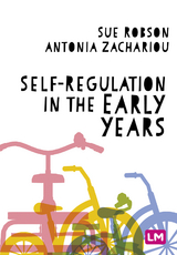 Self-Regulation in the Early Years - Sue Robson, Antonia Zachariou