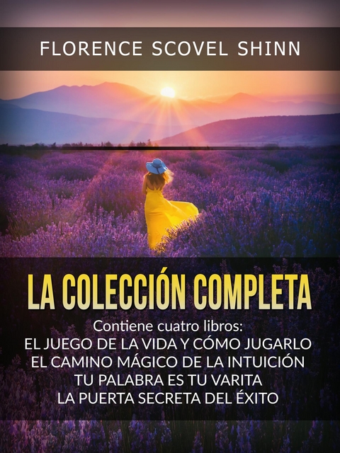La Colecci&oacute;n Completa (Traducido) - Florence Scovel Shinn