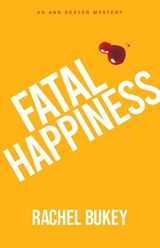 Fatal Happiness - Rachel Bukey