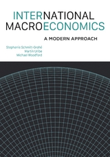 International Macroeconomics - Stephanie Schmitt-Groh&eacute;, Mart&iacute;n Uribe, Michael Woodford