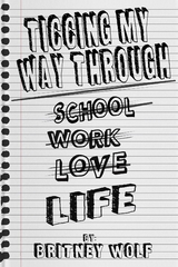 Ticcing My Way Through Life - Britney Wolf