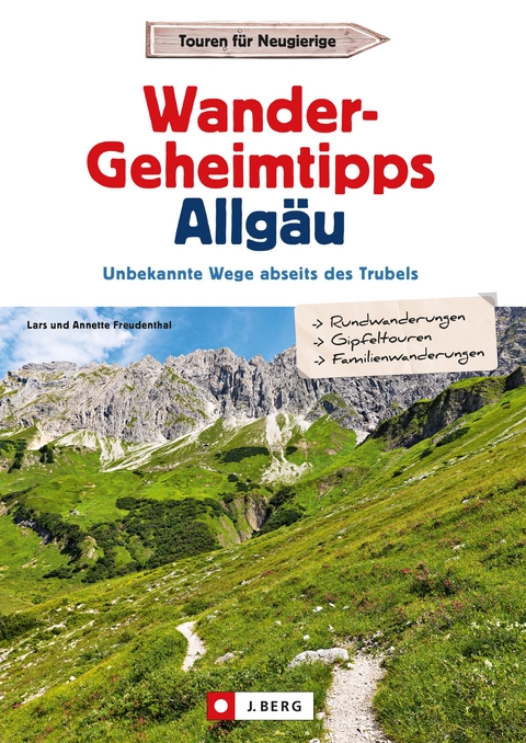 Wander-Geheimtipps Allg&auml;u - Lars Freudenthal, Annette Freudenthal