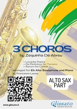 Alto Saxophone "3 Choros" by Zequinha De Abreu for Eb Alto Sax and Piano - Zequinha de Abreu
