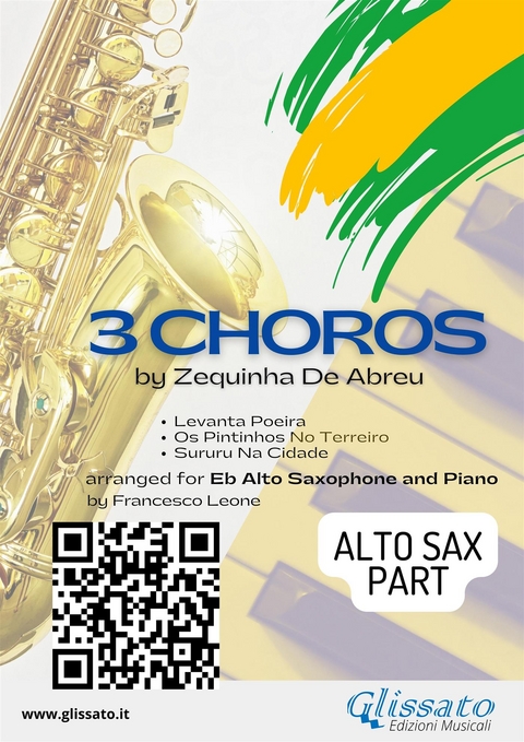 Alto Saxophone "3 Choros" by Zequinha De Abreu for Eb Alto Sax and Piano - Zequinha de Abreu