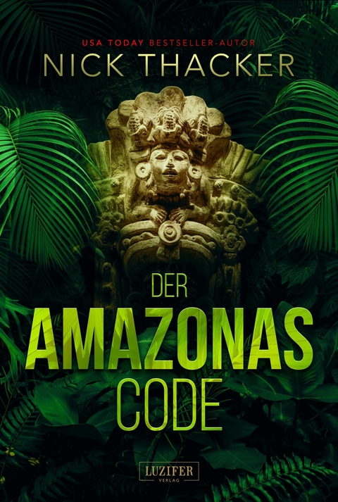 DER AMAZONAS-CODE -  Nick Thacker