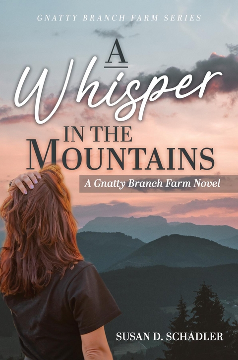 A Whisper in the Mountains - Susan D. Schadler