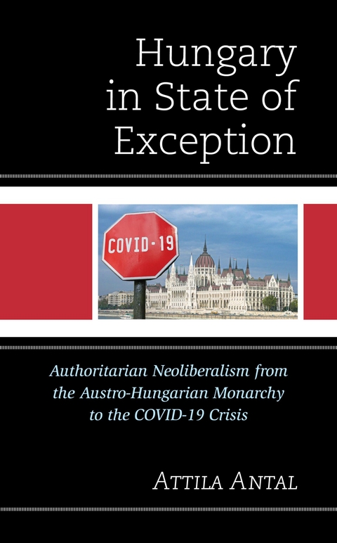 Hungary in State of Exception -  Attila Antal