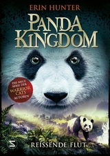Panda Kingdom - Rei&szlig;ende Flut - Erin Hunter