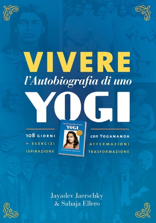 Vivere lߣAutobiografia di uno yogi