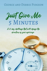 Just Give Me 5 Minutes - George Pidgeon, Debbie Pidgeon