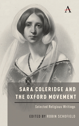 Sara Coleridge and the Oxford Movement - Robin Schofield