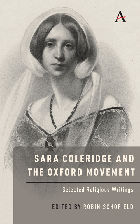 Sara Coleridge and the Oxford Movement - Robin Schofield