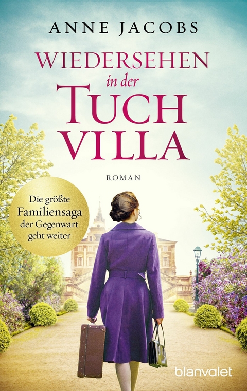 Wiedersehen in der Tuchvilla - Anne Jacobs
