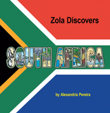 Zola Discovers South Africa - Alexandria Pereira