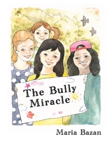 The Bully Miracle - Maria Bazan