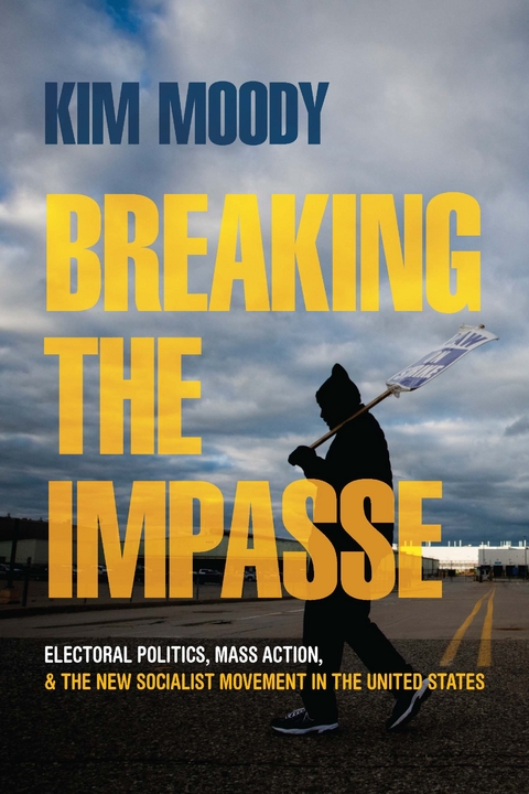 Breaking the Impasse - Kim Moody