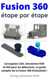 Fusion 360 | étape par étape -  M.Eng. Johannes Wild