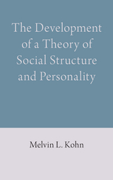 The Development of a Theory of Social Structure and Personality - Melvin L. Kohn