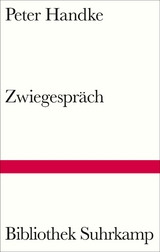 Zwiegespr&auml;ch - Peter Handke