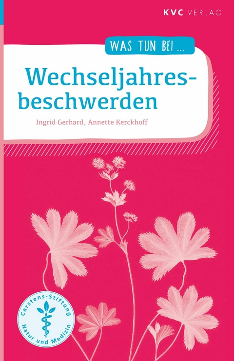 Wechseljahresbeschwerden - Ingrid Gerhard, Annette Kerckhoff