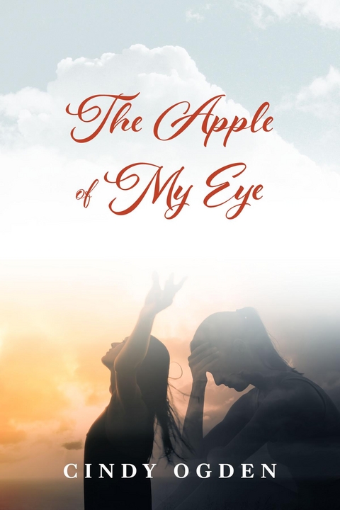 The Apple of My Eye - Cindy Ogden