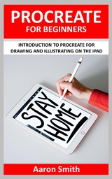 Procreate for Beginners - Aaron Smith