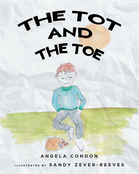 The Tot and the Toe - Angela Condon