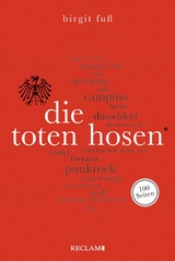 Die Toten Hosen. 100 Seiten - Birgit Fu&szlig;