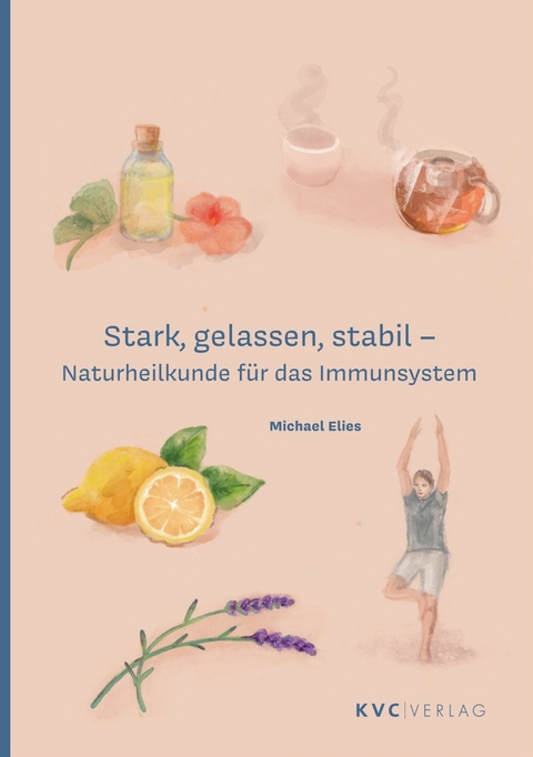 Stark, gelassen, stabil - Michael Elies