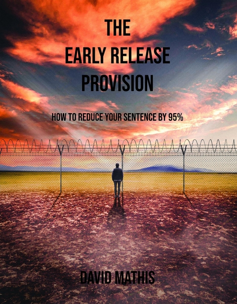 The Early Release Provision - David L. Mathis